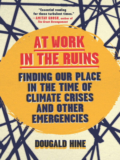 Title details for At Work in the Ruins by Dougald Hine - Wait list